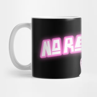 No retreat Mug